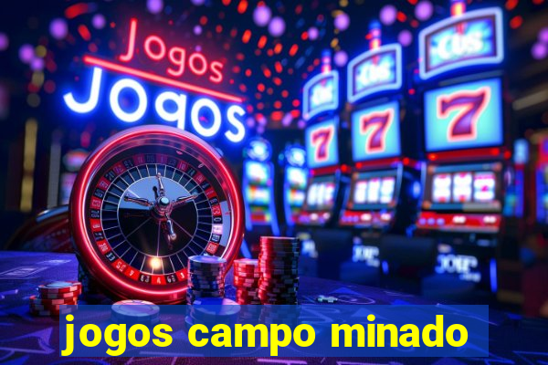 jogos campo minado